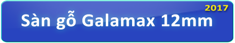 Sàn gỗ Galamax 12mm