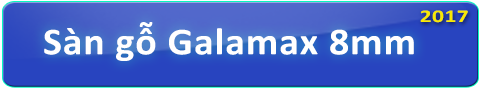 Sàn gỗ Galamax 8mm